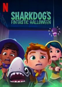 ดูหนังการ์ตูนอนิเมชั่นออนไลน์ ชาร์คด็อกกับฮาโลวีนมหัศจรรย์ (2021) Sharkdog's Fintastic Halloween