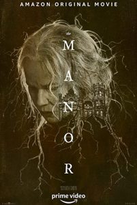 The Manor (2021) ดูหนังสยองขวัญ ซับไทยเต็มเรื่องมาสเตอร์ ดูหนังฟรีออนไลน์