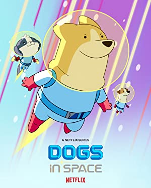 Dogs in Space (2021) ตูบอวกาศ | Netflix พากย์ไทย+ซับไทย ดูหนังฟรีออนไลน์
