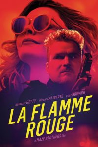 ดูหนัง La Flamme Rouge (2021) ภาพยนตร์อาชญากรรมดราม่าระทึกขวัญ