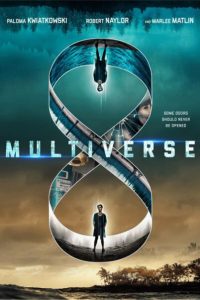 ดูหนังฟรี Multiverse (2019) เต็มเรื่อง ภาพยนตร์วิทยาศาสตร์ไซไฟ