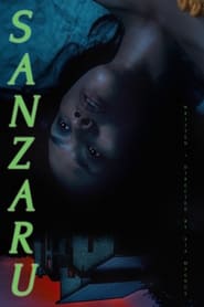 Sanzaru (2020) เต็มเรื่อง ภาพยนตร์ดราม่าสยองขวัญระทึกขวัญ ดูหนังฟรีออนไลน์