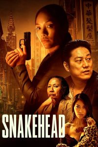 ดูหนัง Snakehead (2021) ซับไทย HD ดูหนังฟรีออนไลน์ Full Movie