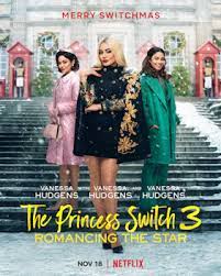 The Princess Switch 3: Romancing the Star (2021) เดอะ พริ้นเซส สวิตช์ 3: ไขว่คว้าหาดาว