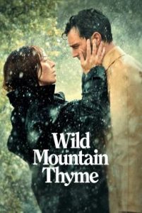 Wild Mountain Thyme (2020) มรดกรักแห่งขุนเขา ดูหนังรักโรแมนติก เต็มเรื่อง