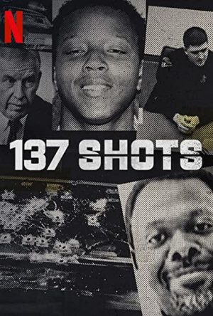 ดูสารคดี 137 Shots 2021 กระสุน 137 นัด | Netflix ซับไทยเต็มเรื่อง