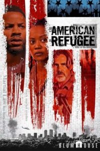 ดูหนังฝรั่ง American Refugee ซับไทย ภาพยนตร์อาชญากรรมดราม่าสยองขวัญ