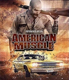 ดูหนังแอคชั่น American Muscle (2014) คนดุยิงเดือด พากย์ไทยเต็มเรื่อง