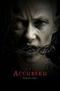 ดูหนัง The Accursed (2021) เต็มเรื่อง ภาพยนตร์ดราม่าสยองขวัญวิทยาศาสตร์