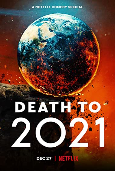 Death to 2021 (2021) | Netflix HD ดูภาพยนตร์ตลกเต็มเรื่องฟรีออนไลน์