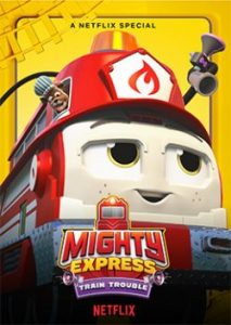Mighty Express: Train Trouble (2022) ไมตี้ เอ็กซ์เพรส: รถไฟเจ้าปัญหา | Netflix