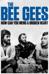 ดูหนังสารคดีออนไลน์ The Bee Gees: How Can You Mend A Broken Heart (2020) บีจีส์: วิธีเยียวยาหัวใจสลาย