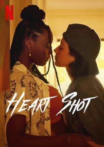ดูหนัง Heart Shot (2022) | Netflix บรรยายไทยเต็มเรื่องดูฟรีไม่มีโฆณาคั่น