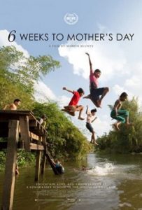ดูสารคดี 6 Weeks To Mother's Day (2017) HD เต็มเรื่อง ภาพยนตร์ไทยดูฟรี