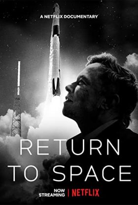 ดูสารคดี Return To Space 2022 คืนสู่อวกาศ | Netflix ดูหนังฟรีออนไลน์เต็มเรื่อง