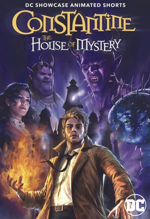 ดูอนิเมชั่น DC Showcase Constantine The House of Mystery 2022 บรรยายไทย