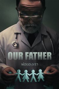 ดูสารคดี Our Father (2022) พ่อของเรา | Netflix HD เต็มเรื่องดูฟรีไม่มีโฆณา