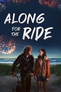 ดูหนังฝรั่ง Along for the Ride (2022) ลมรักคืนฤดูร้อน | Netflix HD เต็มเรื่อง