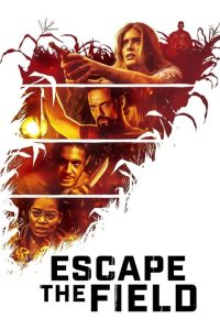 ดูหนัง Escape The Field (2022) HD บรรยายไทยเต็มเรื่องดูฟรีไม่มีโฆณาคั่น