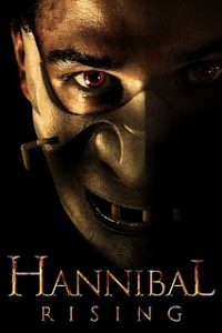 Hannibal Rising (2007) ฮันนิบาล ตำนานอำมหิตไม่เงียบ