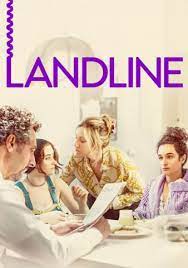 ดูหนัง Landline 2017 แลนด์ไลน์ HD เต็มเรื่องดูฟรีออนไลน์ไม่มีโฆณาคั่น
