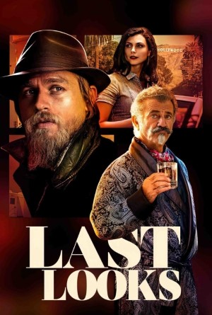 ดูหนังฝรั่ง Last Looks 2021 ลาสท์ ลุค HD บรรยายไทยเต็มเรื่อง