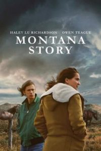 Montana Story (2021) HD ดูหนังฝรั่งดราม่าบรรยายไทยเต็มเรื่อง
