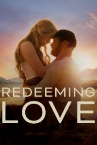 ดูหนัง Redeeming Love (2022) ไถ่รัก HD บรรยายไทยเต็มเรื่องดูฟรีไม่มีโฆณา