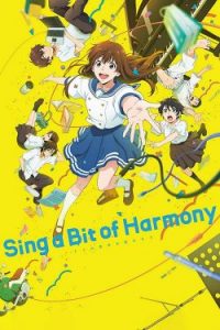 ดูอนิเมะ Sing a Bit of Harmony (2021) ซิง อะ บิท ออฟ ฮาร์โมนี เต็มเรื่อง