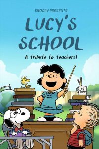 ดูแอนนิเมชั่น Snoopy Presents: Lucy's School (2022) มาสเตอร์