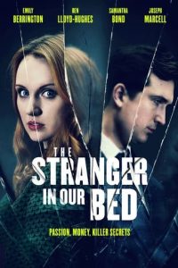 ดูหนังออนไลน์ The Stranger in Our Bed (2022) เต็มเรื่อง