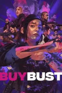 ดูหนังออนไลน์ BuyBust (2018) บายบัสต์ แผนล่อทะลวงถิ่น เต็มเรื่อง
