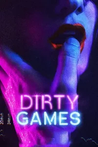 ดูหนังออนไลน์ Dirty Games (2022) เกมส์สกปรก เต็มเรื่อง