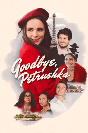 ดูหนังออนไลน์ Goodbye Petrushka 2022 เต็มเรื่อง