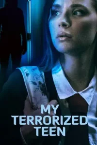 My Terrorized Teen (2021)