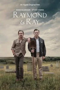 ดูหนังฝรั่ง Raymond & Ray (2022) เว็บดูหนังออนไลน์ฟรี HD