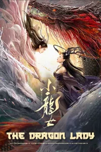 ดูหนังจีน The Dragon Lady (2022) ยอดมังกรสาว HD บรรยายไทย