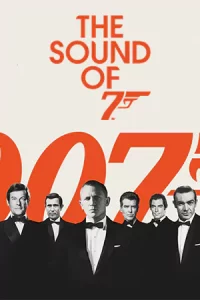 ดูสารคดี The Sound of 007 (2022) บรรยายไทย ดูหนังออนไลน์ฟรี