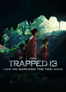 ดูหนังออนไลน์ 13 หมูป่า: เรื่องเล่าจากในถ้ำ (2022) The Trapped 13 How We Survived The Thai Cave | Netflix เต็มเรื่อง