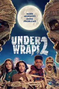 ดูหนังออนไลน์เรื่อง Under Wraps 2 (2022) มัมมี่ผีน่ารักมาก 2 เต็มเรื่อง