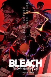 Bleach: Thousand-Year Blood War (2022) บลีช เทพมรณะ สงครามเลือดพันปี