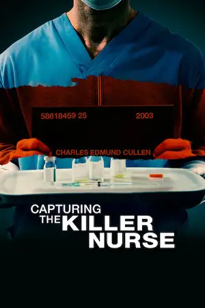 ดูสารคดี Capturing the Killer Nurse 2022 ตามจับพยาบาลฆาตกร