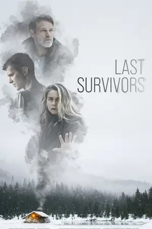 Last Survivors 2021 เว็บดูหนังออนไลน์ฟรีไม่สะดุดไม่มีโฆษณา