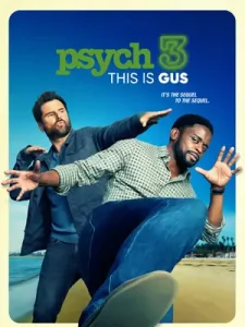 ดูหนังออนไลน์ Psych 3: This Is Gus (2021) ไซก์ แก๊งสืบจิตป่วน 3 นี่คือกัส เต็มเรื่อง