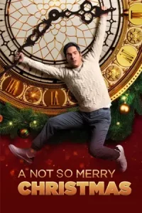 ดูหนังใหม่ A Not So Merry Christmas (2022) คริสต์มาสไม่หรรษา HD เต็มเรื่อง