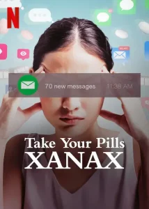 Take Your Pills: Xanax (2022) เทค ยัวร์ พิลส์ ซาแน็กซ์ | Netflix