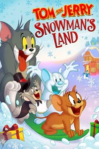 ดูอนิเมชั่น Tom and Jerry: Snowman's Land (2022) เต็มเรื่อง