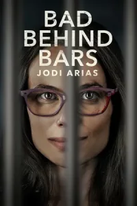 ดูหนัง Bad Behind Bars Jodi Arias 2023 เต็มเรื่อง