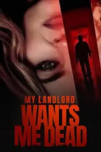 ดูหนังฝรั่ง My Landlord Wants Me Dead (2023) เต็มเรื่อง