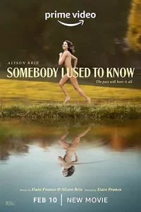 ดูหนังฝรั่ง Somebody I Used to Know (2023) ซับไทย เต็มเรื่อง